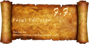 Feigl Füzike névjegykártya